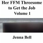 Her FFM Threesome to Get the Job 1 (eBook, ePUB)