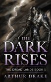 The Dark Rises (The Dread Lands, #1) (eBook, ePUB)