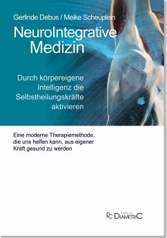 Cover NeuroIntegrative Medizin: Durch körpereigene Intelligenz die Selbstheilungskräfte aktivieren (eBook, PDF)