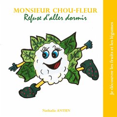 Monsieur Chou-fleur refuse d'aller dormir (eBook, ePUB)