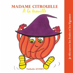 Madame Citrouille a la trouille (eBook, ePUB)