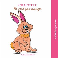 Cracotte ne veut pas manger (eBook, ePUB) - Antien, Nathalie