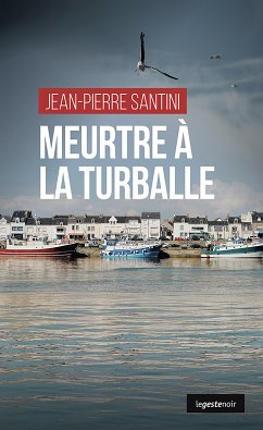 MEURTRE À LA TURBALLE (eBook, ePUB) - JEAN-PIERRE, SANTINI