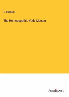 The Homoeopathic Vade Mecum - Ruddock, E.