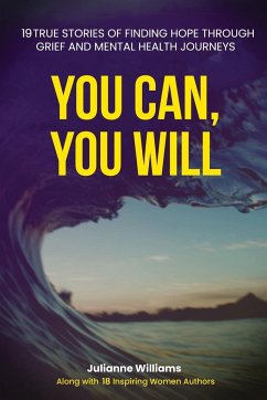 YOU CAN, YOU WILL - Williams, Julianne