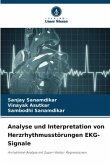 Analyse und Interpretation von Herzrhythmusstörungen EKG-Signale