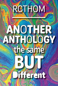 Another Anthology the Same but Different - Thompson, Rachel C