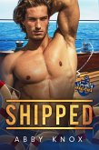 Shipped (Naughty Yachties, #1) (eBook, ePUB)