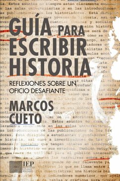 Guía para escribir historia (eBook, ePUB) - Cueto, Marcos