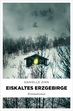 Eiskaltes Erzgebirge (eBook, ePUB) - Zinn, Danielle
