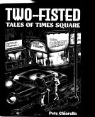 Two Fisted Tales of Times Square (eBook, ePUB) Two Fisted Tales of Times Square (eBook, ePUB)
