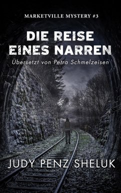 Cover Die Reise eines Narren (Marketville Mysteries, #3) (eBook, ePUB)