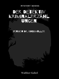 Pension Dr. Buckmüller (eBook, ePUB) - Kabel, Walther