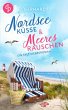 Nordseeküsse und Meeresrauschen... - Bild 1