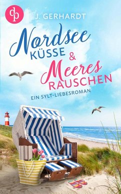 Nordseeküsse und Meeresrauschen (eBook, ePUB) - Gerhardt, J.