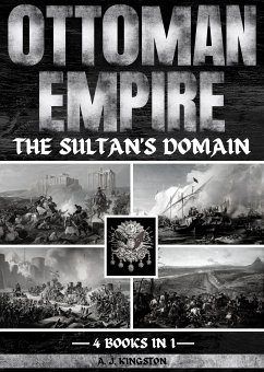 Ottoman Empire (eBook, ePUB) - Kingston, A.J.