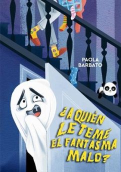 A Quién Le Teme El Fantasma Malo? - Barbato, Paola