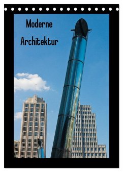 Moderne Architektur (Tischkalender 2024 DIN A5 hoch), CALVENDO Monatskalender - Bücker, Dirk Grasse, Anneli Hegerfeld-Reckert, Leon Uppena, Michael