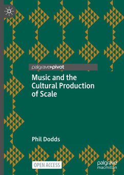 Music and the Cultural Production of Scale - Dodds, Phil
