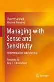 Managing with Sense and Sensitivity (eBook, PDF)