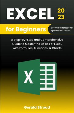 Excel for Beginners 2023 (eBook, ePUB) - Stroud, Gerald