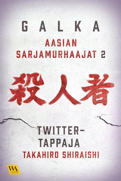 Takahiro Shiraishi - Twitter-tappaja (eBook, ePUB) - Galka