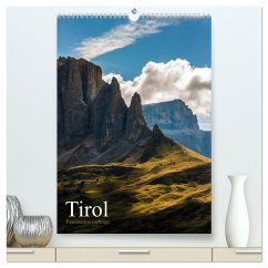 Tirol - Faszination Gebirge (hochwertiger Premium Wandkalender 2024 DIN A2 hoch), Kunstdruck in Hochglanz