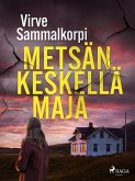Metsän keskellä maja (eBook, ePUB)