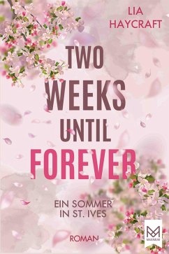 Two Weeks Until Forever (eBook, ePUB) - Haycraft, Lia