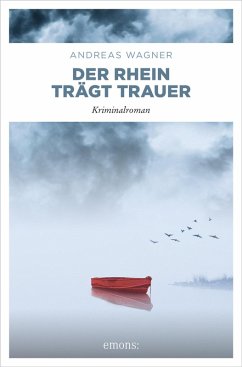 Der Rhein trägt Trauer (eBook, ePUB) - Wagner, Andreas