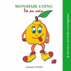 Monsieur Coing va au coin (eBook, ePUB) - Antien, Nathalie