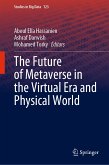 The Future of Metaverse in the Virtual Era and Physical World (eBook, PDF)