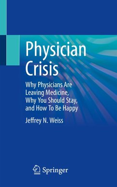 Physician Crisis (eBook, PDF) - Weiss, Jeffrey N.