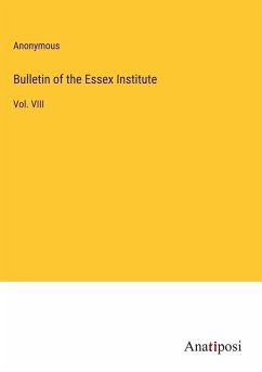 Bulletin of the Essex Institute - Anonymous