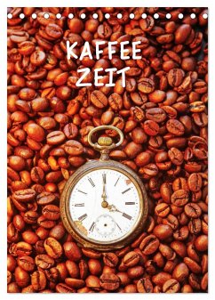 Kaffeezeit (Tischkalender 2024 DIN A5 hoch), CALVENDO Monatskalender
