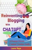 Reinventing Blogging with ChatGPT (fixed-layout eBook, ePUB)