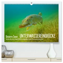 Unsere Seen (hochwertiger Premium Wandkalender 2024 DIN A2 quer), Kunstdruck in Hochglanz - Hohlfeld, Daniel