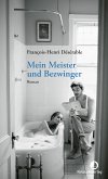 Mein Meister und Bezwinger (eBook, ePUB)