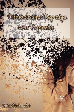 Diário de uma rapariga com depressão (eBook, ePUB) - Fernandes, Sara