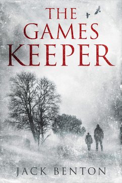 The Games Keeper (eBook, ePUB) - Benton, Jack