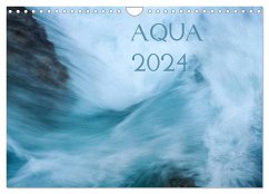 AQUA 2024 (Wandkalender 2024 DIN A4 quer), CALVENDO Monatskalender