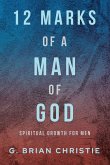 12 Marks of a Man of God (eBook, ePUB)