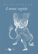 il nome segreto (eBook, ePUB) - Bild 1