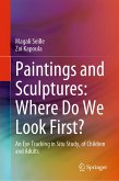 Paintings and Sculptures: Where Do We Look First? (eBook, PDF)