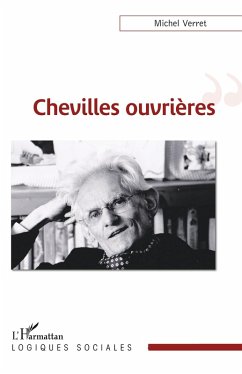 Chevilles ouvrières - Verret, Michel