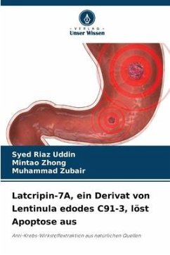 Latcripin-7A, ein Derivat von Lentinula edodes C91-3, löst Apoptose aus - Riaz Uddin, Syed;Zhong, Mintao;Zubair, Muhammad