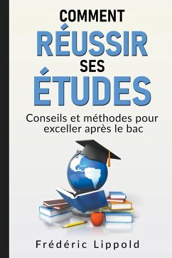 Comment réussir ses études - Lippold, Frédéric