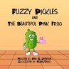 Fuzzy Pickles and the Beautiful Pink... - Bild 1