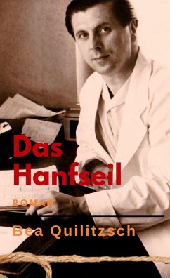 Das Hanfseil - Quilitzsch, Bea