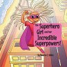 The Superhero Girl and Her Incredible... - Bild 1